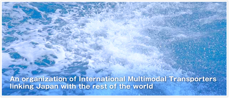 An organization of International Multimodal Transporters  linking Japan with the rest of the world